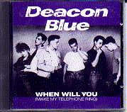Deacon Blue - When Will You Make My Telephone Ring